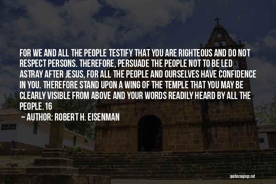 Eisenman Quotes By Robert H. Eisenman