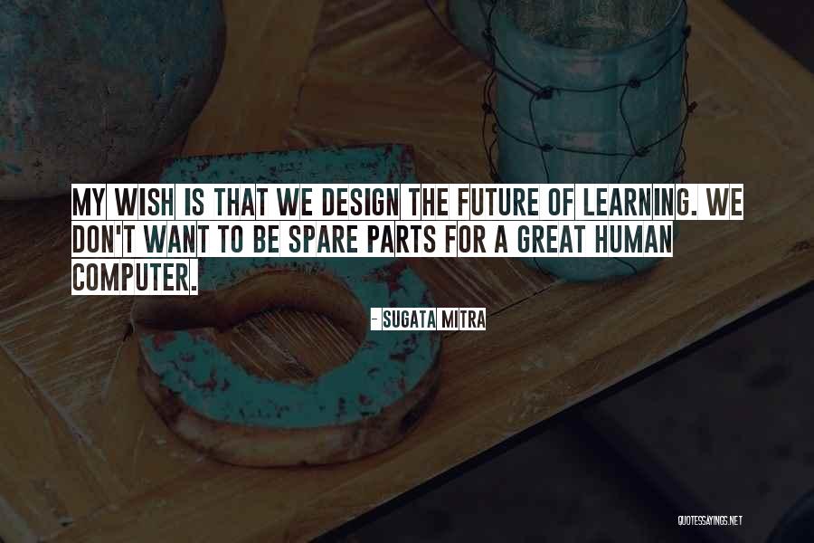 Eisenmenger Law Quotes By Sugata Mitra Eisenmenger Law Quotes By Sugata Mitra