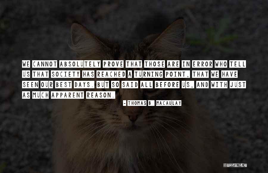 Eisenreich Family Foundation Quotes By Thomas B. Macaulay Eisenreich Family Foundation Quotes By Thomas B. Macaulay