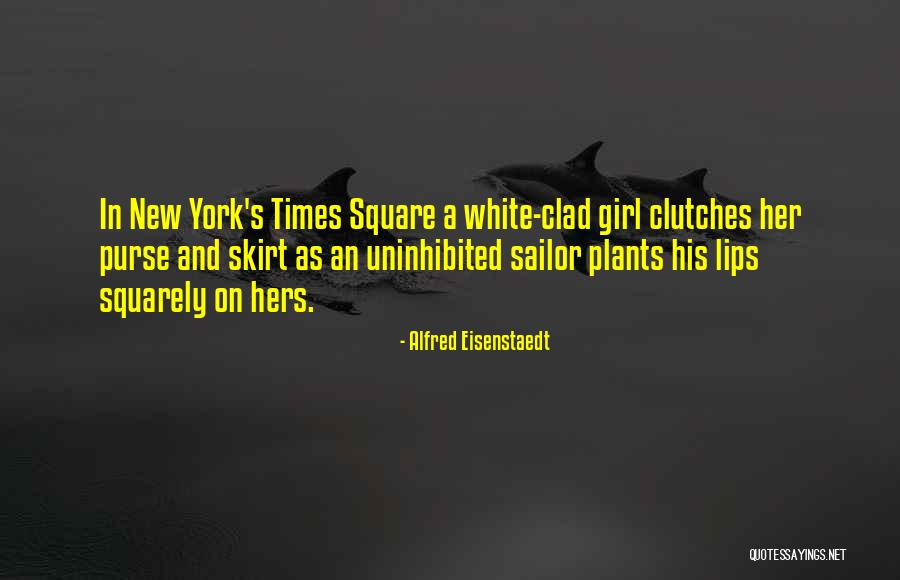Eisenstaedt Quotes By Alfred Eisenstaedt Eisenstaedt Quotes By Alfred Eisenstaedt