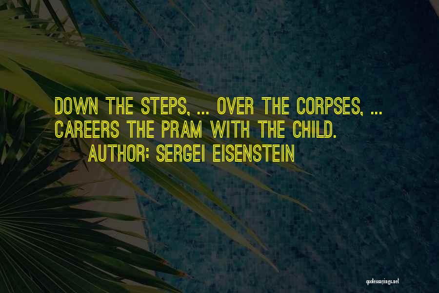Eisenstein Film Quotes By Sergei Eisenstein