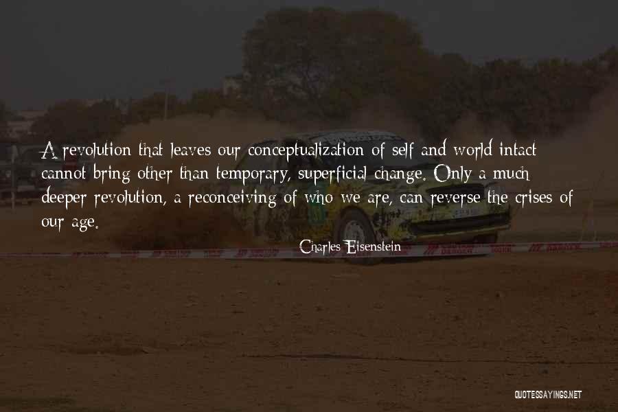 Eisenstein Quotes By Charles Eisenstein Eisenstein Quotes By Charles Eisenstein