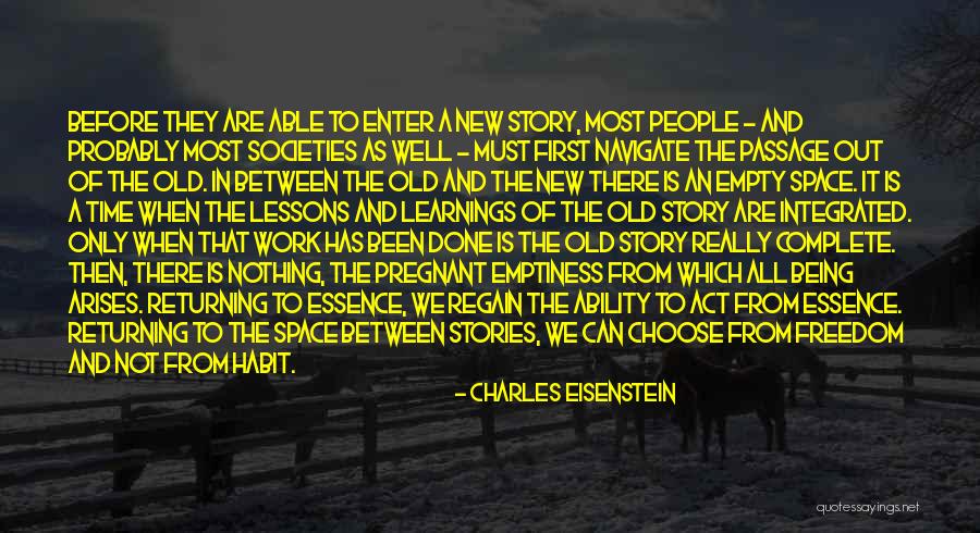 Eisenstein Quotes By Charles Eisenstein Eisenstein Quotes By Charles Eisenstein