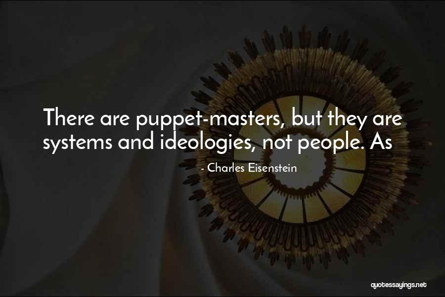 Eisenstein Quotes By Charles Eisenstein Eisenstein Quotes By Charles Eisenstein