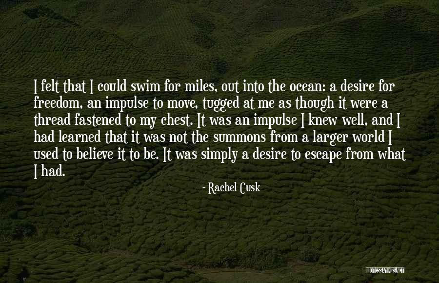 Eisier 5 Quotes By Rachel Cusk Eisier 5 Quotes By Rachel Cusk