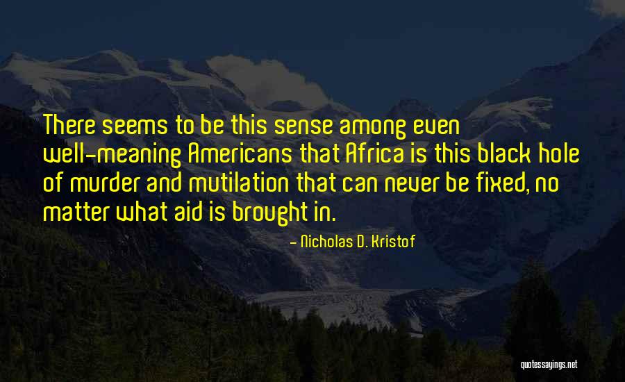 Eisings Quotes By Nicholas D. Kristof Eisings Quotes By Nicholas D. Kristof