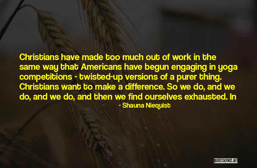 Eisler Chemist Quotes By Shauna Niequist Eisler Chemist Quotes By Shauna Niequist