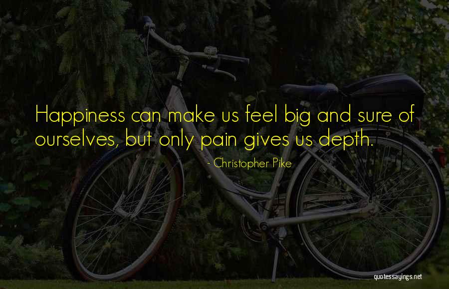 Eisteddfod Amgen Quotes By Christopher Pike Eisteddfod Amgen Quotes By Christopher Pike