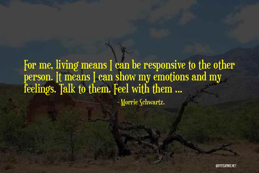 Eitaro Ogawa Quotes By Morrie Schwartz. Eitaro Ogawa Quotes By Morrie Schwartz.
