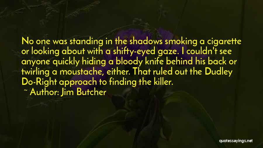 Either In Or Out Quotes By Jim Butcher