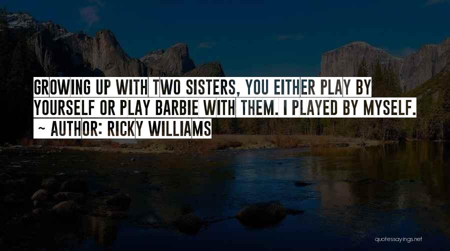 Either Quotes By Ricky Williams