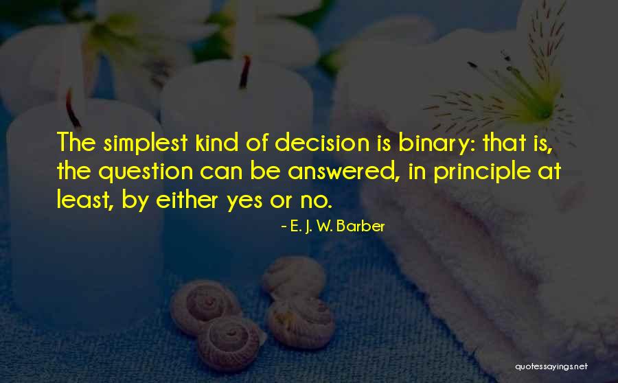 Either Yes Or No Quotes By E. J. W. Barber Either Yes Or No Quotes By E. J. W. Barber