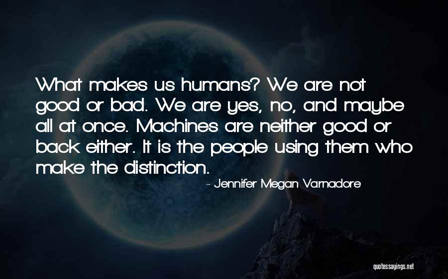 Either Yes Or No Quotes By Jennifer Megan Varnadore Either Yes Or No Quotes By Jennifer Megan Varnadore