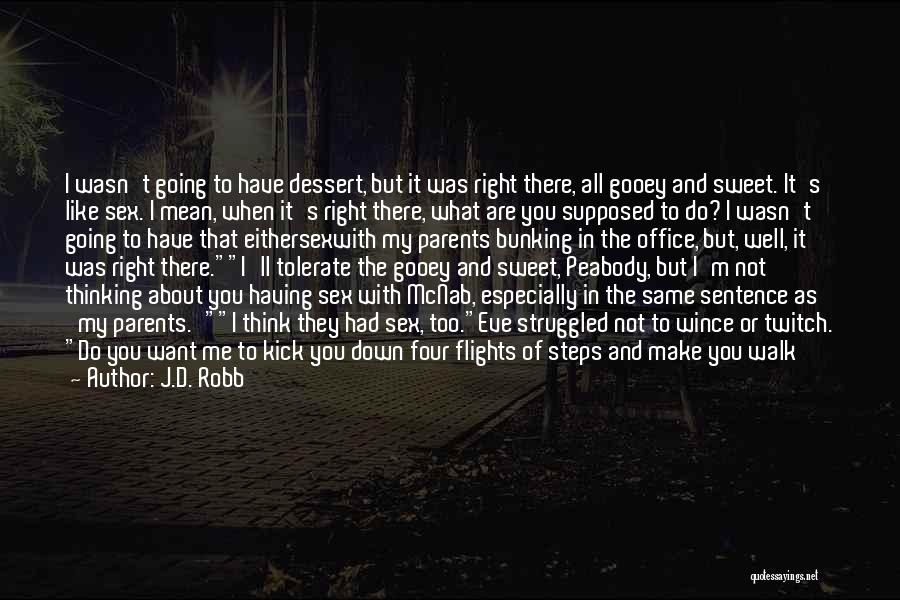 Either You Are With Me Quotes By J.D. Robb