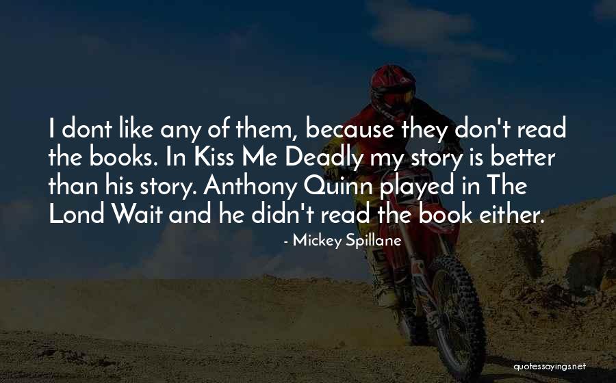 Either You Want Me Or You Dont Quotes By Mickey Spillane Either You Want Me Or You Dont Quotes By Mickey Spillane