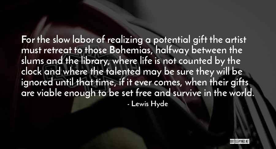 Eiviraakino Quotes By Lewis Hyde Eiviraakino Quotes By Lewis Hyde