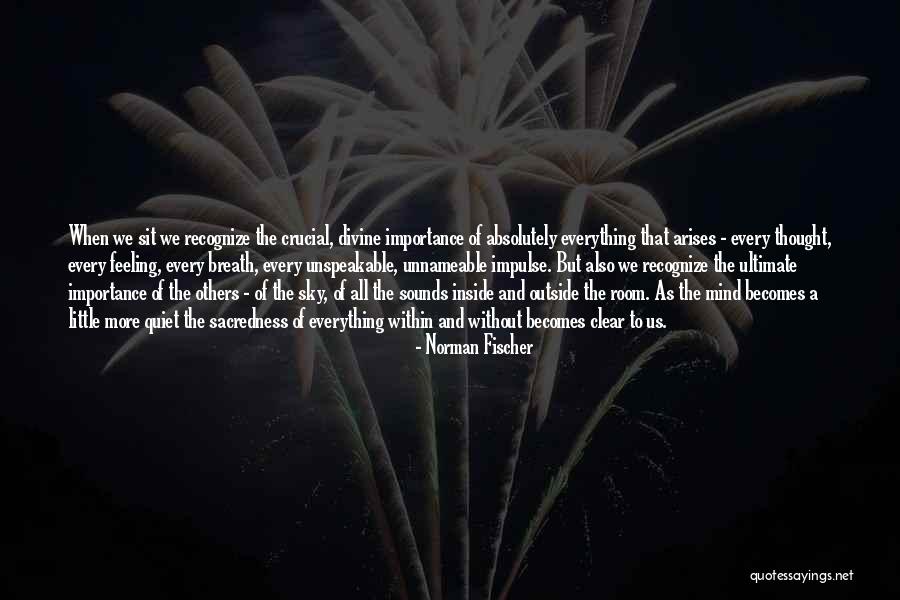 Eizo Monitors Quotes By Norman Fischer Eizo Monitors Quotes By Norman Fischer