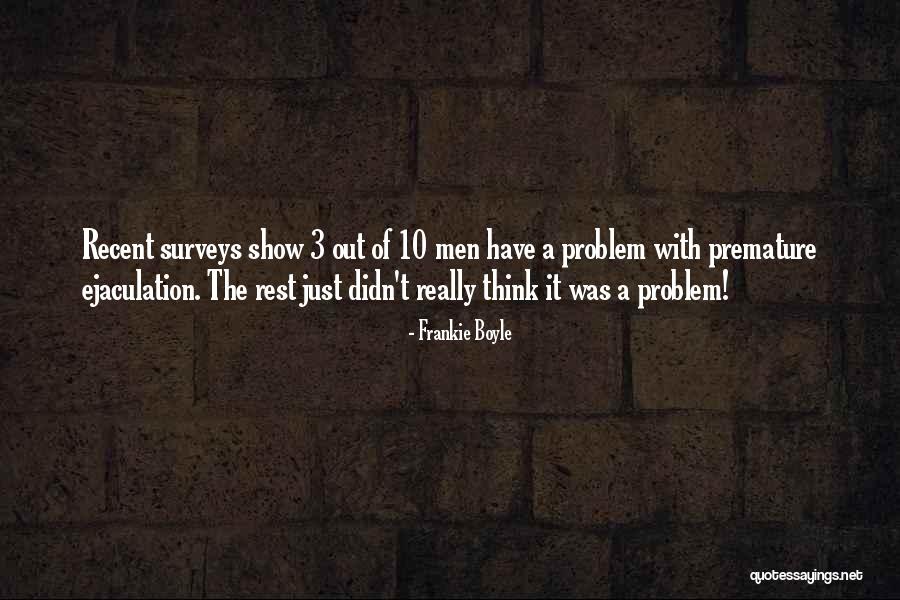 Ejaculation Quotes By Frankie Boyle Ejaculation Quotes By Frankie Boyle