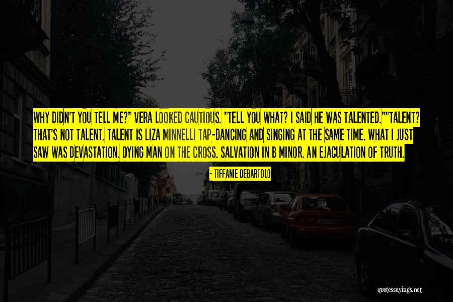 Ejaculation Quotes By Tiffanie DeBartolo Ejaculation Quotes By Tiffanie DeBartolo