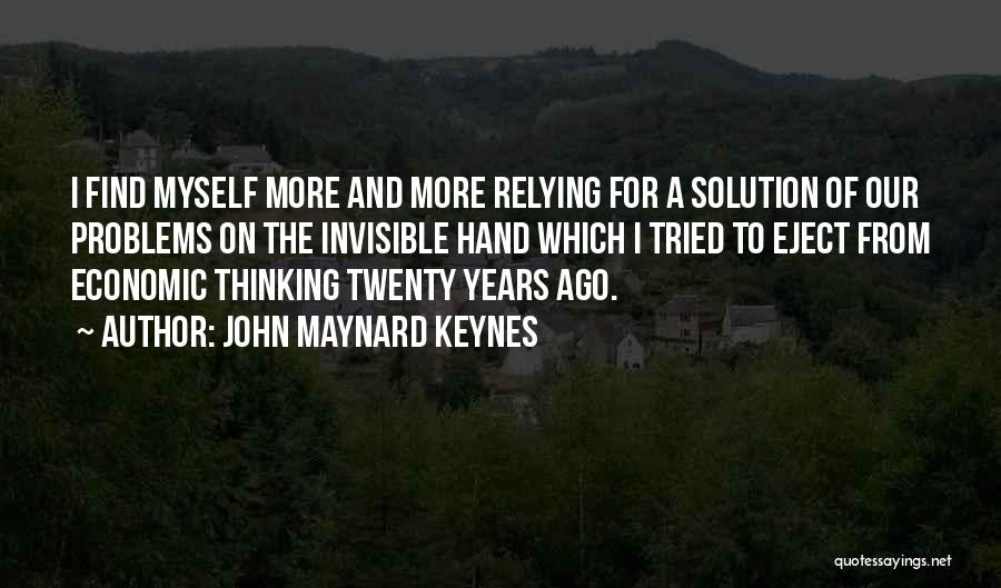 Eject Quotes By John Maynard Keynes