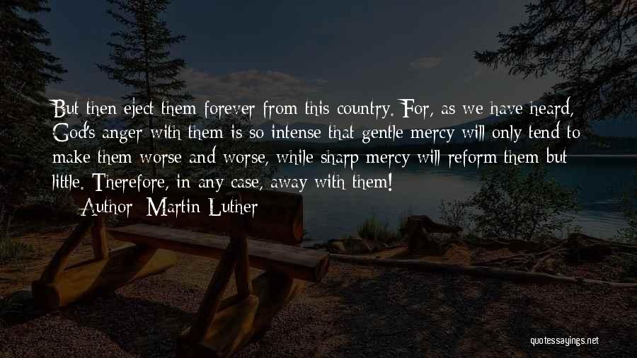 Eject Quotes By Martin Luther