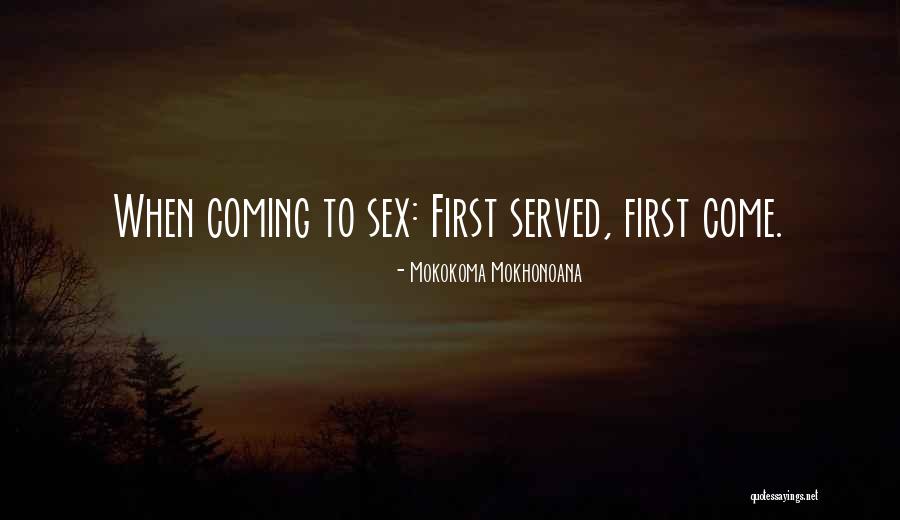 Ejeculate Quotes By Mokokoma Mokhonoana Ejeculate Quotes By Mokokoma Mokhonoana