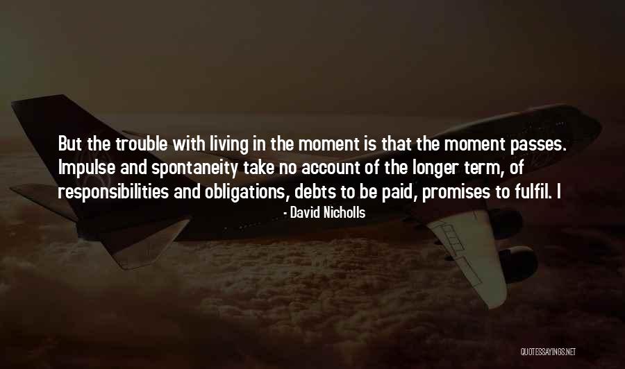 Ejecutados Significado Quotes By David Nicholls Ejecutados Significado Quotes By David Nicholls
