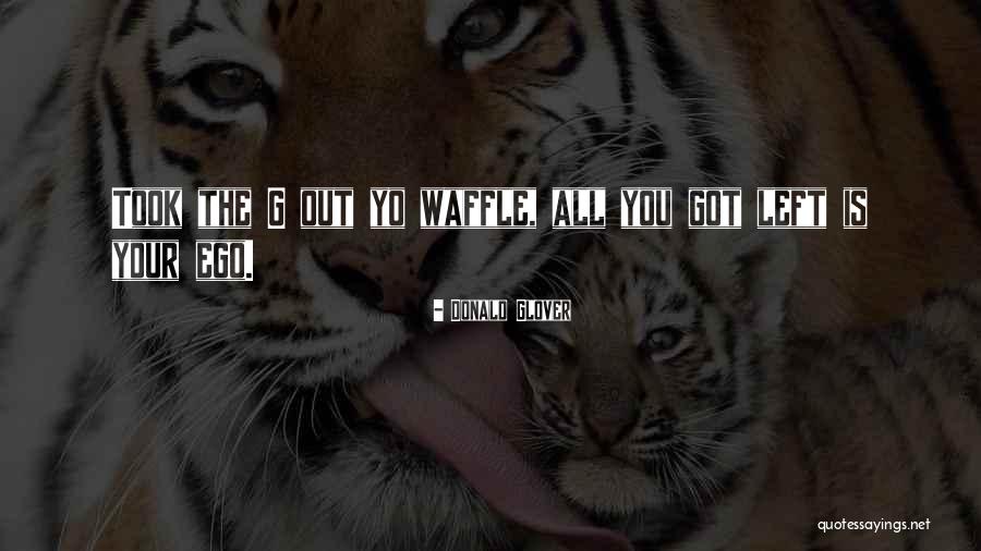 Ejecutivo Definicion Quotes By Donald Glover Ejecutivo Definicion Quotes By Donald Glover