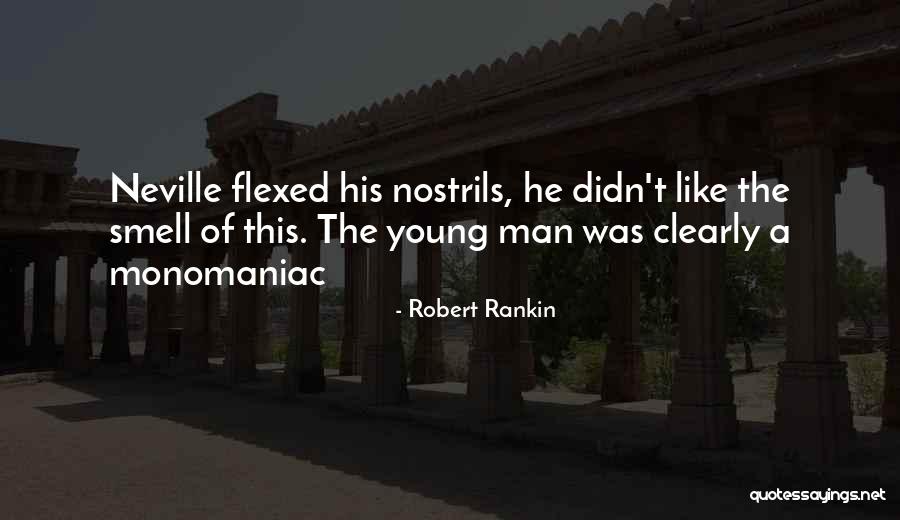 Ejecutoriado Quotes By Robert Rankin Ejecutoriado Quotes By Robert Rankin