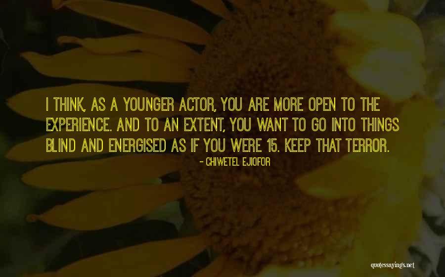 Ejiofor Actor Quotes By Chiwetel Ejiofor Ejiofor Actor Quotes By Chiwetel Ejiofor