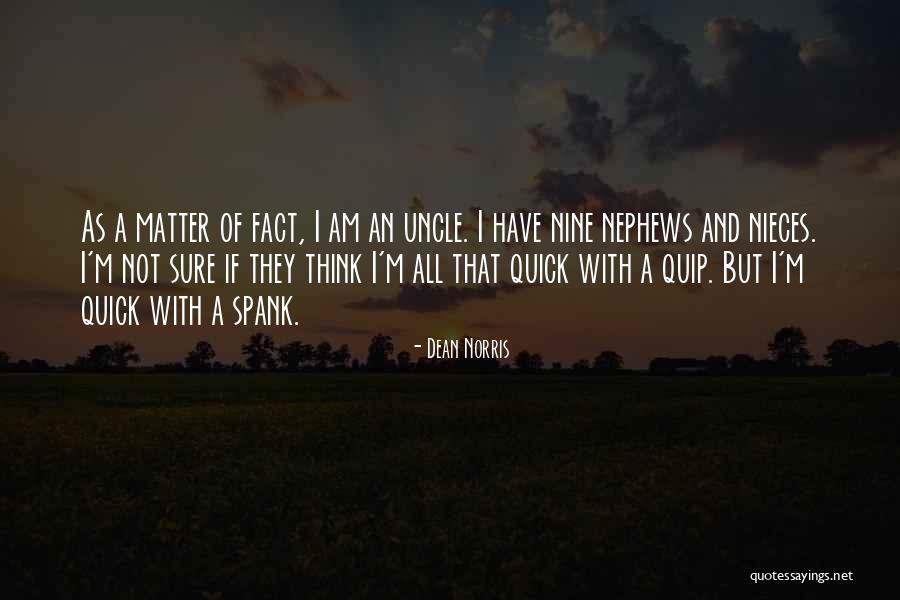 Ejub Kucuk Quotes By Dean Norris Ejub Kucuk Quotes By Dean Norris