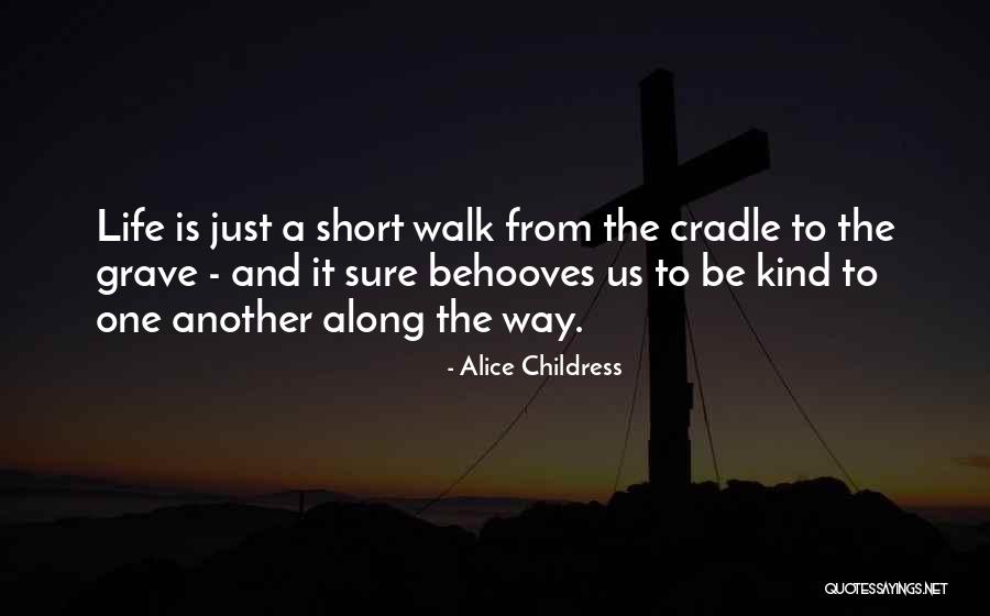 Ejub Trako Quotes By Alice Childress Ejub Trako Quotes By Alice Childress