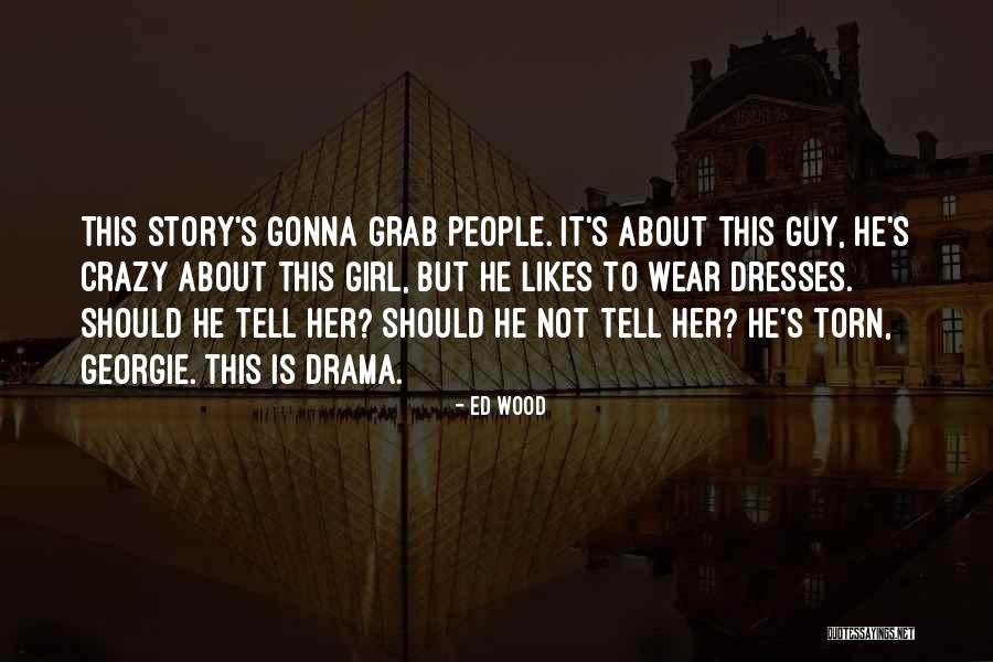 Ek Hou Van Jou Quotes By Ed Wood Ek Hou Van Jou Quotes By Ed Wood