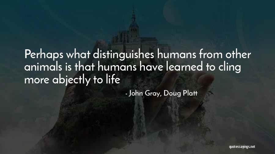 Ek Hou Van Jou Quotes By John Gray, Doug Platt Ek Hou Van Jou Quotes By John Gray, Doug Platt