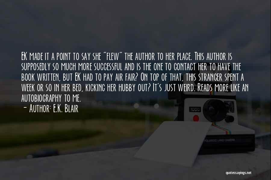 Ek No Quotes By E.K. Blair