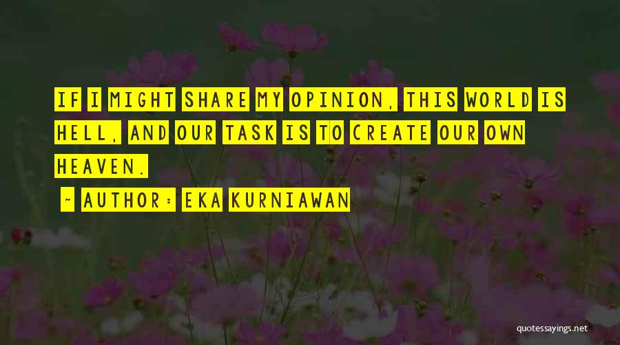 Eka Kurniawan Quotes 1301337