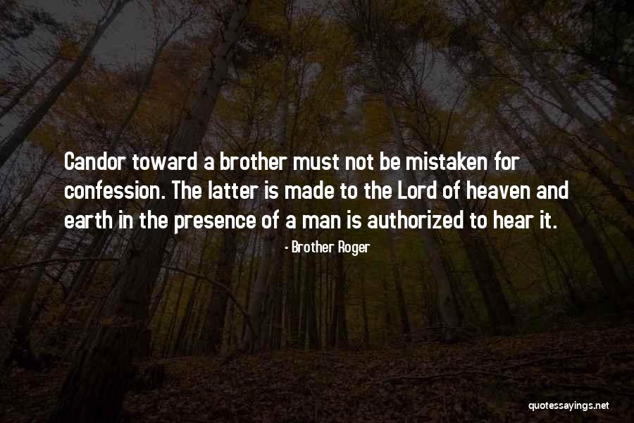 Ekaizer Ara Quotes By Brother Roger Ekaizer Ara Quotes By Brother Roger