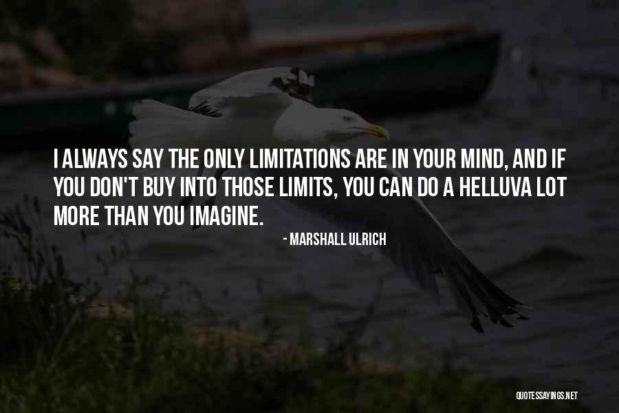 Ekam Foundation Quotes By Marshall Ulrich Ekam Foundation Quotes By Marshall Ulrich