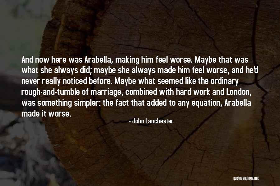 Ekambara Quotes By John Lanchester Ekambara Quotes By John Lanchester