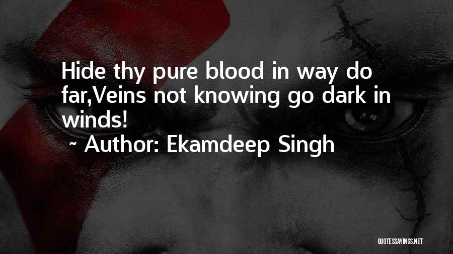 Ekamdeep Singh Quotes 349556