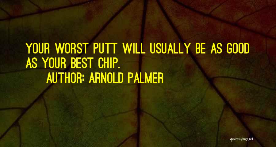 Ekamp Quotes By Arnold Palmer