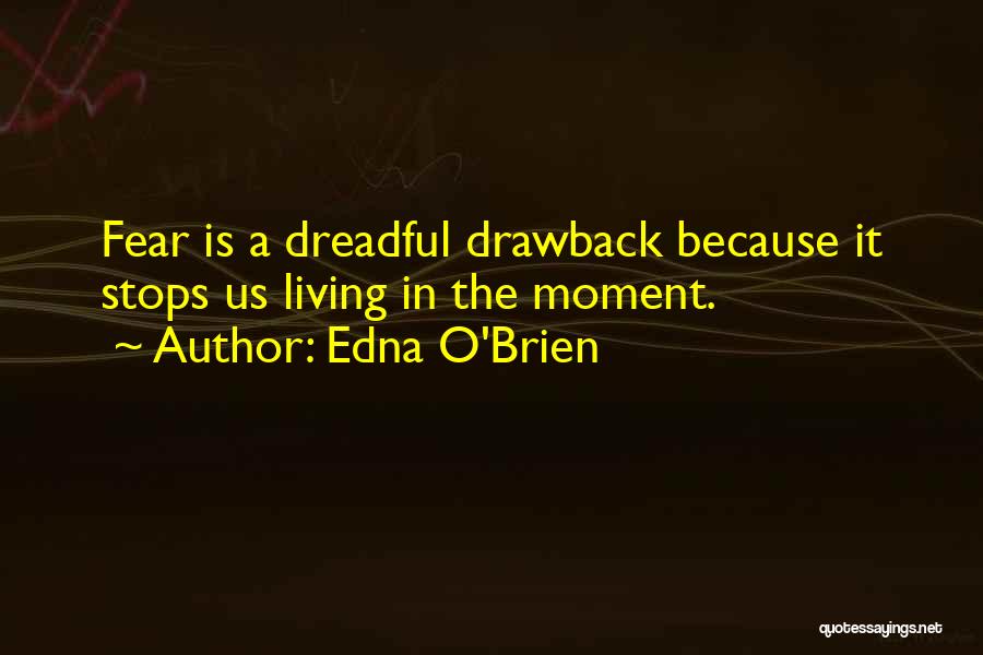 Ekamp Quotes By Edna O'Brien