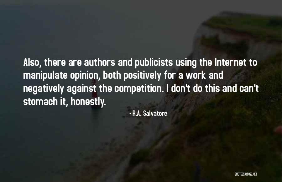 Ekarat Wongsukchan Quotes By R.A. Salvatore Ekarat Wongsukchan Quotes By R.A. Salvatore