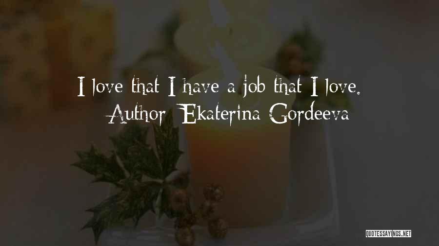 Ekaterina Gordeeva Quotes 553324