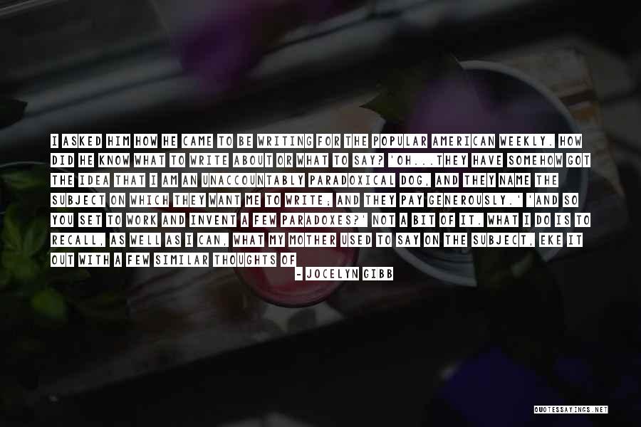 Eke Out Quotes By Jocelyn Gibb Eke Out Quotes By Jocelyn Gibb