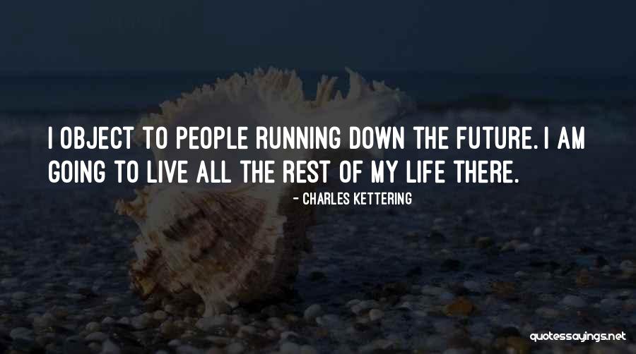 Ekebergia Quotes By Charles Kettering Ekebergia Quotes By Charles Kettering