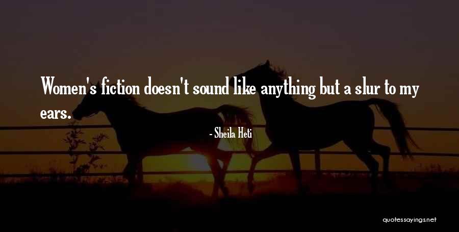 Ekelund Runner Quotes By Sheila Heti Ekelund Runner Quotes By Sheila Heti