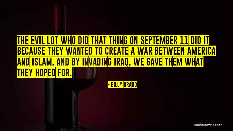 Ekholm Enterprises Quotes By Billy Bragg Ekholm Enterprises Quotes By Billy Bragg