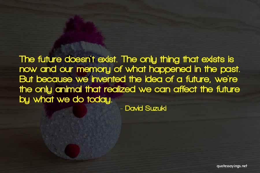 Ekipa Quotes By David Suzuki Ekipa Quotes By David Suzuki