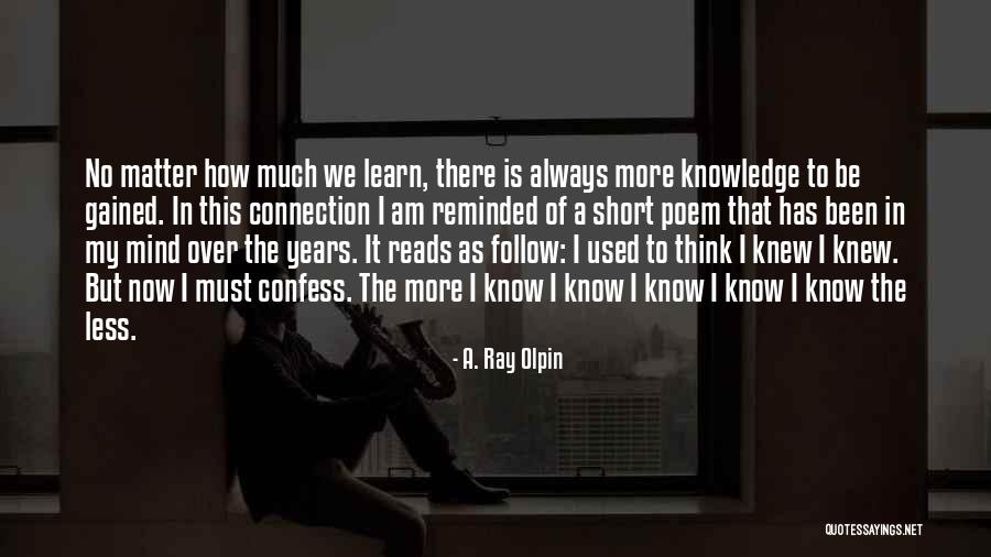 Ekkehard Wlaschiha Quotes By A. Ray Olpin Ekkehard Wlaschiha Quotes By A. Ray Olpin